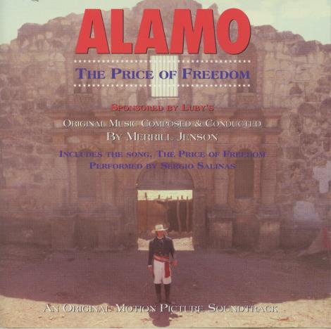 Alamo: The Price Of Freedom: Original Motion Picture Soundtrack