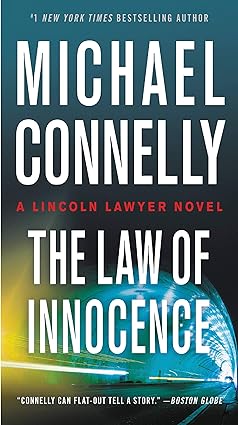 The Law Of Innocence: A Lincoln Lawyer Novel Unabridged