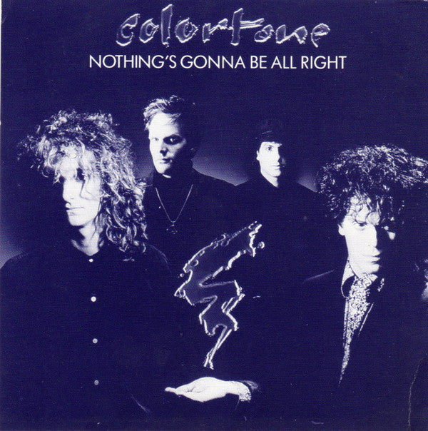 Colortone: Nothing's Gonna Be All Right Promo
