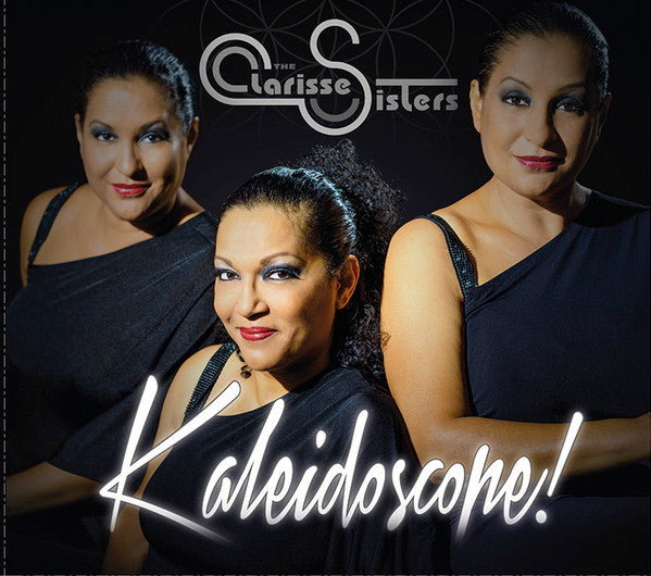 The Clarisse Sisters: Kaleidoscope!
