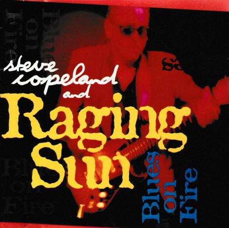 Steve Copeland & Raging Sun: Blues On Fire