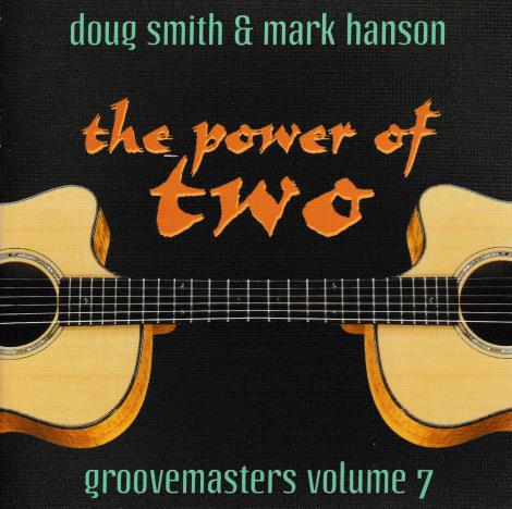 Doug Smith & Mark Hanson: The Power Of Two: Groovemasters Volume 7