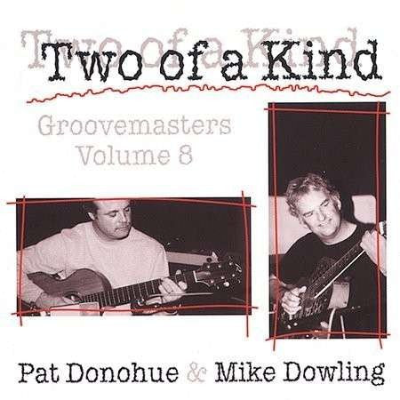 Pat Donohue & Mike Dowling: Two Of A Kind: Groovemasters Volume 8 SACD