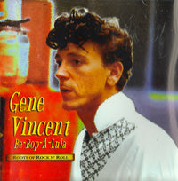 Gene Vincent: Be-Bop-A-Lula: Roots Of Rock N' Roll