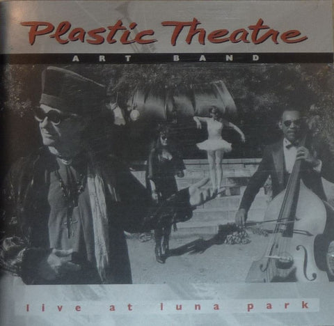 Plastic Theatre Art Band: Live At Luna Park