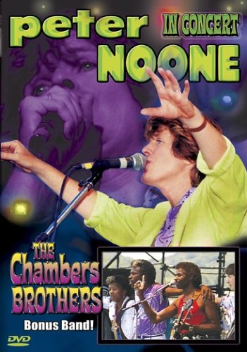 Peter Noone In Concert / The Chambers Brothers