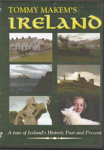 Tommy Makem's Ireland: A Tour Of Ireland's Historic Past And Presen
