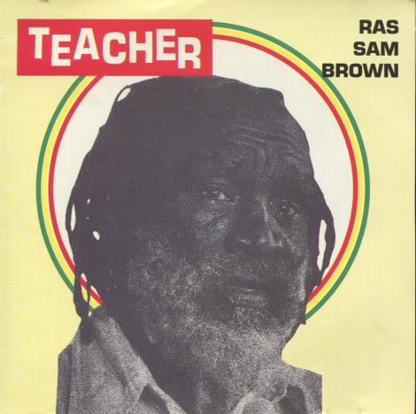 Ras Sam Brown: Teacher