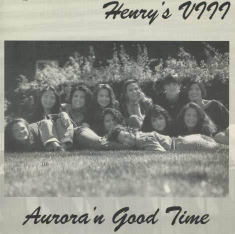 Henry’s VIII: Aurora'n Good Time