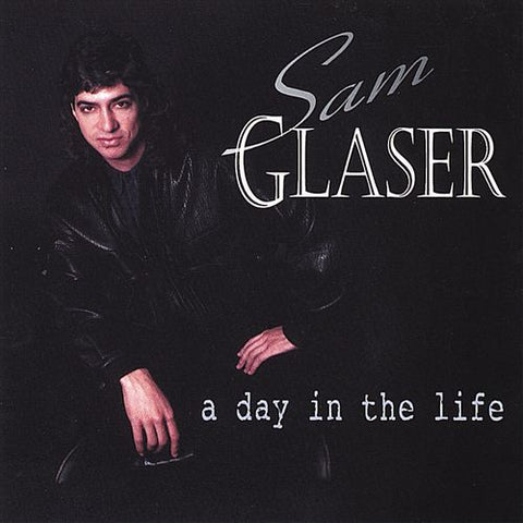 Sam Glaser: A Day In The Life