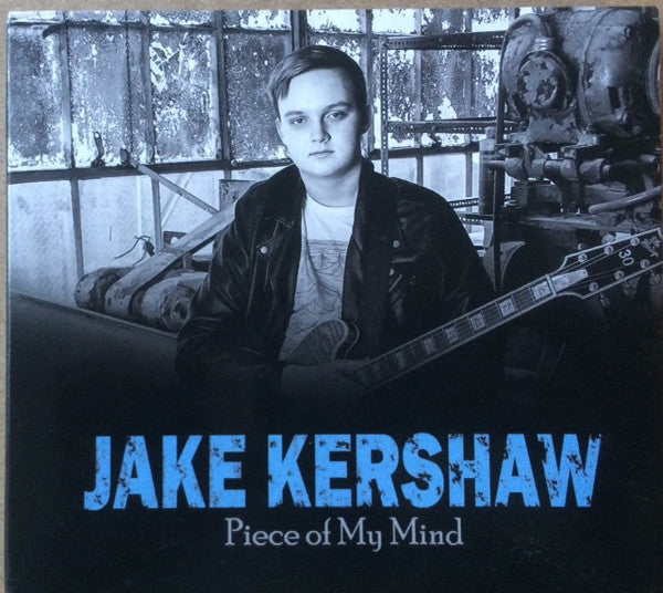 Jake Kershaw: Piece Of My Mind Signed