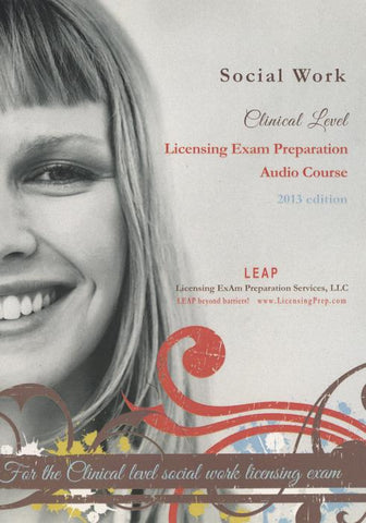 Clinical Level Social Work: Licensing Exam Preparation Course 2013 6-Disc Set