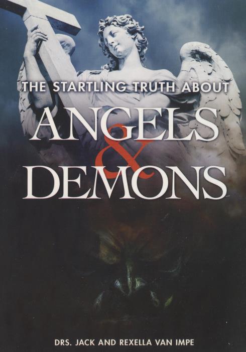 The Startling Truth About Angels & Demons