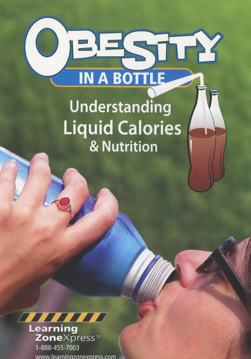 Obesity In A Bottle: Understanding Liquid Calories & Nutrition