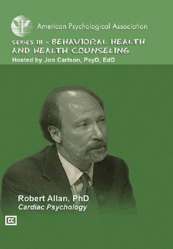 Behavioral Health And Counseling: Series III: Cardiac Psychology