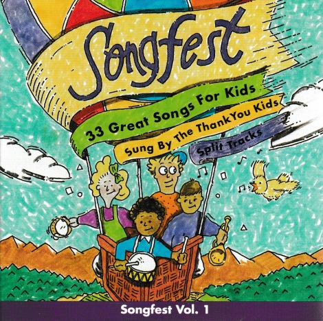 Songfest: 33 Great Songs For Kids Sung By The ThankYou Kids Volume 1
