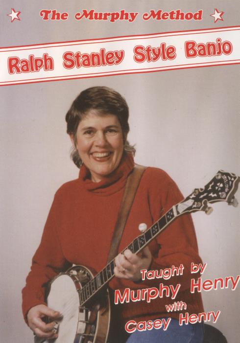 The Murphy Method: Ralph Stanley Style Banjo