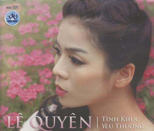 Le Quyen: Tinh Khuc Yeu Thuong
