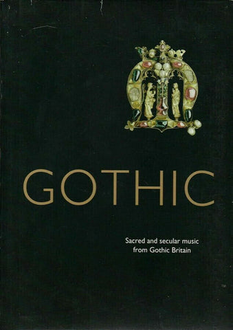 Gothic: Sacred And Secular Music From Gothic Britain 2-Disc Set w/ Booklet
