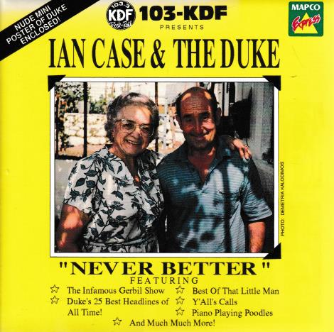 Ian Case & The Duke: Never Better