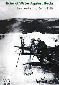 Echo Of Water Against Rocks: Remembering Celilo Falls