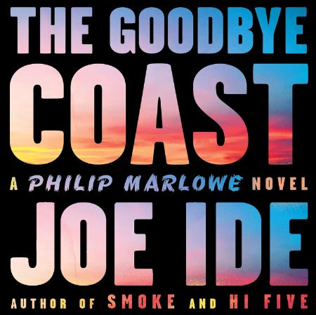 The Goodbye Coast: A Philip Marlowe Novel Unabridged 10-Disc Set