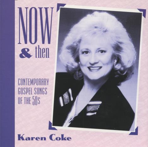 Karen Coke: Now & Then
