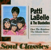 Patti LaBelle & The Bluebells: Over The Rainbow: The Atlantic Years