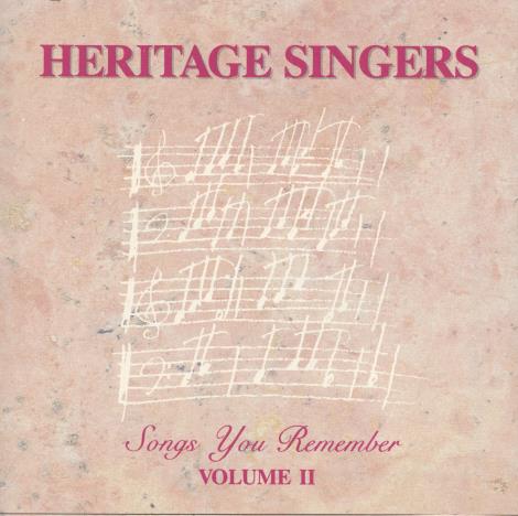 Heritage Singers: Songs You Remember Volume II