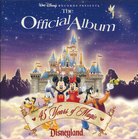 Disneyland: The Official Album: 45 Years Of Magic
