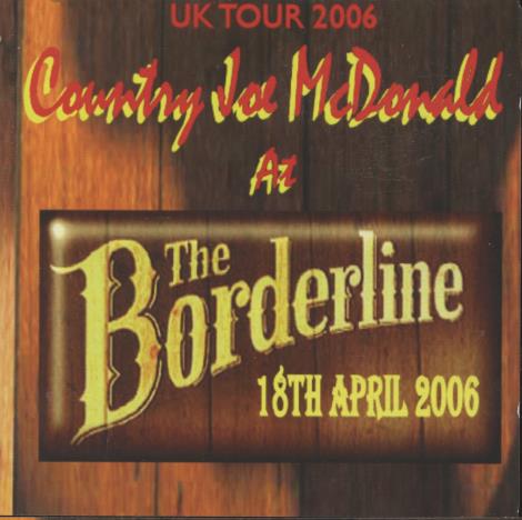 Country Joe McDonald: At The Borderline 18th April 2006 2-Disc Set Signed