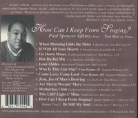 Paul Spencer Adkins: How Can I Keep From Singing? Signed