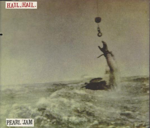 Pearl Jam: Hail, Hail