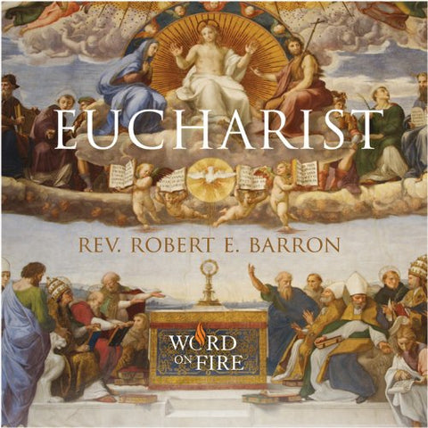 Robert Barron: Eucharist