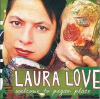 Laura Love: Welcome To Pagan Place - NeverDieMedia