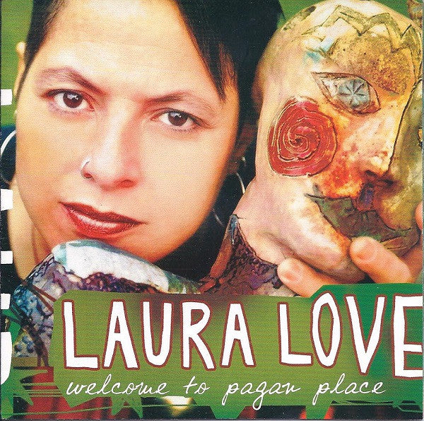 Laura Love: Welcome To Pagan Place - NeverDieMedia