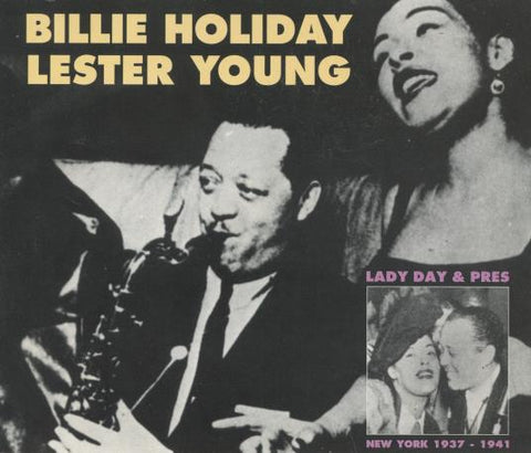 Billie Holiday & Lester Young: Lady Day And Pres New York 1937-1941 2-Disc Set