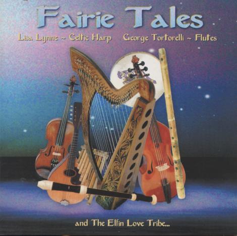 Lisa Lynne, George Tortorelli & The Elfin Love Tribe: Fairie Tales
