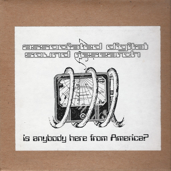 Associated Digital Sound Research: Is Anybody Here From America?