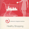 Institute For Integrative Nutrition: Healthy Shopping