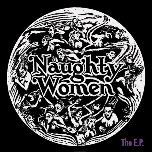 Naughty Women: The E.P.