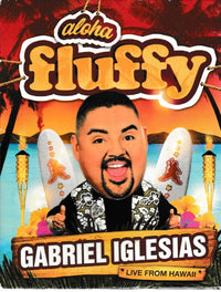 Gabriel Iglesias: Aloha Fluffy: Live From Hawaii