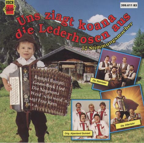 Uns Ziagt Koana Die Lederhosen Aus: 12 Stimmungsmacher Vol. 2