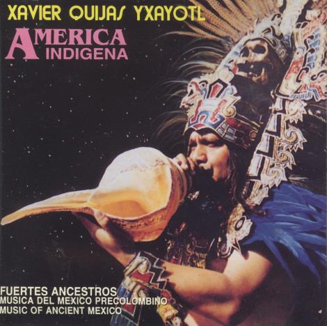 Xavier Quijas Yxayotl: America Indigena