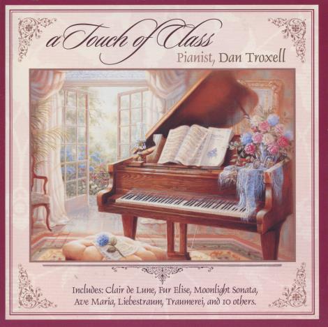 Dan Troxell: A Touch Of Class