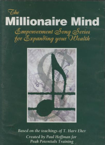 The Millionaire Mind: Empowerment Song Series For Expanding Your Wealth