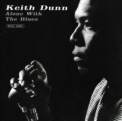 Keith Dunn: Alone With The Blues