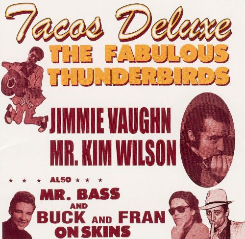 The Fabulous Thunderbirds: Tacos Deluxe