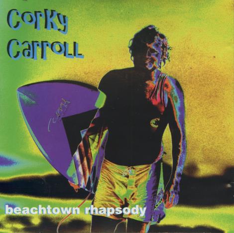 Corky Carroll: Beachtown Rhapsody