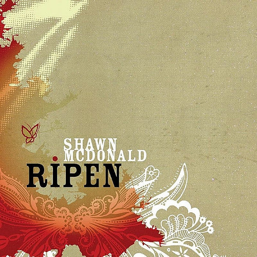 Shawn McDonald: Ripen
